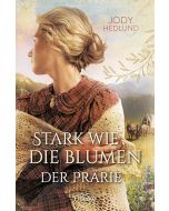 Stark wie die Blumen der Prärie [2]